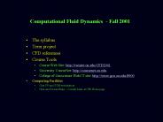 Computational Fluid Dynamics - Fall 2001