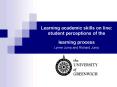 Learning academic skills on line: student perceptions of the learning process Lynne Jump and Richard PowerPoint PPT Presentation