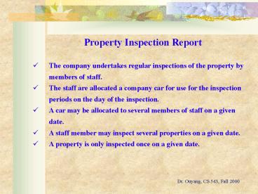 The company undertakes regular inspections of the property by members of staff'