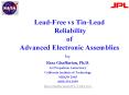 LeadFree vs TinLead Reliability of Advanced Electronic Assemblies PowerPoint PPT Presentation