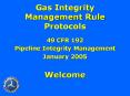 Gas Integrity Management Rule Protocols PowerPoint PPT Presentation
