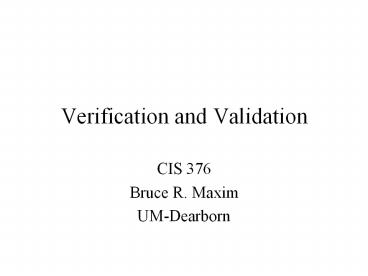 Verification and Validation presentation | free to view