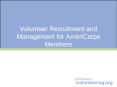 Volunteer Recruitment and Management for AmeriCorps Members PowerPoint PPT Presentation