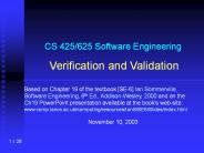 CS 425/625 Software Engineering  Verification and Validation