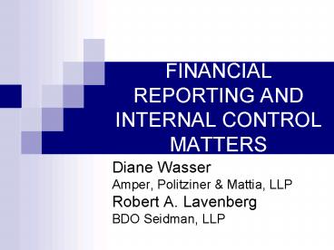 FINANCIAL REPORTING AND INTERNAL CONTROL MATTERS