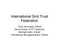 International Grid Trust Federation PowerPoint PPT Presentation