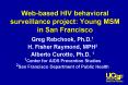 Webbased HIV behavioral surveillance project: Young MSM in San Francisco PowerPoint PPT Presentation