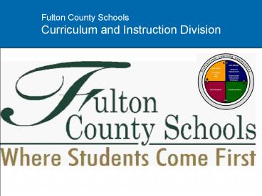Fulton County Schools Curriculum and Instruction Division