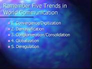 Remember Five Trends in World Communication