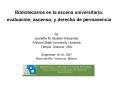 Bibliotecarios en la escena universitaria: evaluacin, ascenso, y derecho de permanencia PowerPoint PPT Presentation