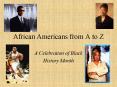African Americans from A to Z PowerPoint PPT Presentation