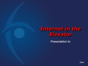 Internet in the Elevator