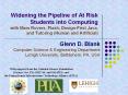 Widening the Pipeline of At Risk Students into Computing with Mars Rovers, Flash, Design-First Java, and Tutoring (Human and Artificial) PowerPoint PPT Presentation