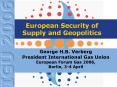 European Security of Supply and Geopolitics PowerPoint PPT Presentation