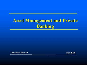 Asset Management and Private Banking
