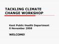 TACKLING CLIMATE CHANGE WORKSHOP PowerPoint PPT Presentation