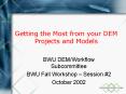 Getting the Most from your DEM Projects and Models PowerPoint PPT Presentation