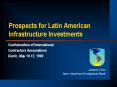 Prospects for Latin American Infrastructure Investments PowerPoint PPT Presentation