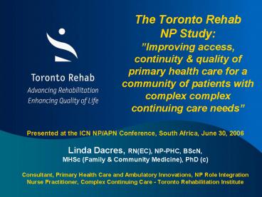 The Toronto Rehab NP Study: Improving access, continuity