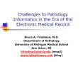 Challenges to Pathology Informatics in the Era of the Electronic Medical Record PowerPoint PPT Presentation