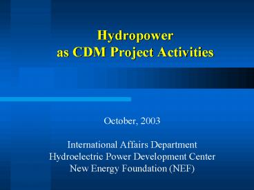 Hydropower as CDM Project Activities