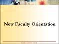 New Faculty Orientation PowerPoint PPT Presentation