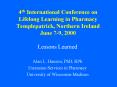 4th International Conference on Lifelong Learning in Pharmacy Templepatrick, Northern Ireland June 7-9, 2000 PowerPoint PPT Presentation