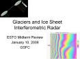 Glaciers%20and%20Ice%20Sheet%20Interferometric%20Radar PowerPoint PPT Presentation