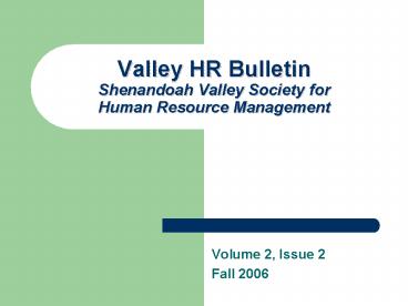 Valley HR Bulletin Shenandoah Valley Society for Human Resource Management