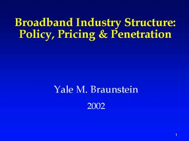 Broadband Industry Structure: Policy, Pricing