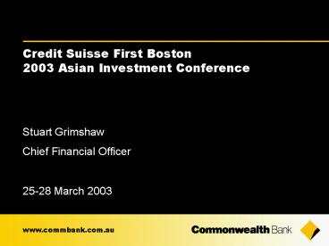 Credit Suisse First Boston 2003 Asian Investment Conference