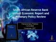 South African Reserve Bank Annual Economic Report and Monetary Policy Review PowerPoint PPT Presentation