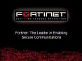 Fortinet: The Leader in Enabling Secure Communications PowerPoint PPT Presentation