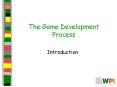 The Game Development Process PowerPoint PPT Presentation