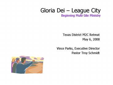 Gloria Dei League City Beginning MultiSite Ministry