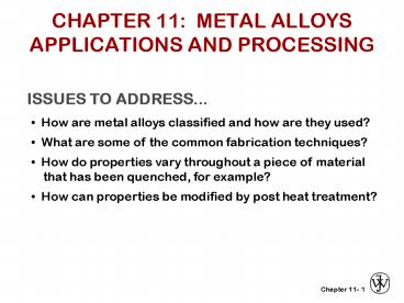 CHAPTER 11: METAL ALLOYS APPLICATIONS AND PROCESSING