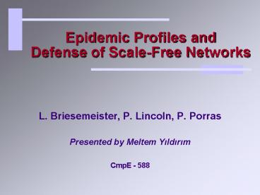 Epidemic Profiles and Defense of Scale-Free Networks