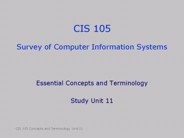CIS 105  Survey of Computer Information Systems