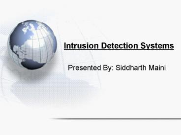 Intrusion Detection Systems
