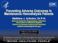 Preventing Adverse Outcomes In Maintenance Hemodialysis Patients PowerPoint PPT Presentation