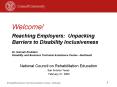 Welcome Reaching Employers: Unpacking Barriers to Disability Inclusiveness Dr' Hannah Rudstam Disabi PowerPoint PPT Presentation