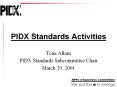 PIDX Standards Activities PowerPoint PPT Presentation