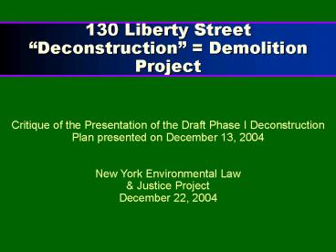 130 Liberty Street Deconstruction Demolition Project