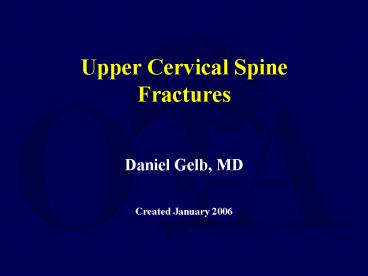 Upper Cervical Spine Fractures
