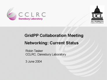 GridPP2 Coolaboration Meeting, June 2004