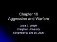 Chapter 10 Aggression and Warfare PowerPoint PPT Presentation