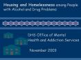 Housing and Homelessness among People with Alcohol and Drug Problems PowerPoint PPT Presentation