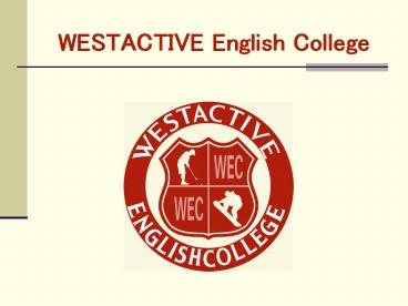 WESTACTIVE English College