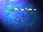 The Bridge Pattern
