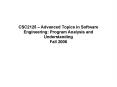 CSC2125 Advanced Topics in Software Engineering: Program Analysis and Understanding Fall 2006 PowerPoint PPT Presentation